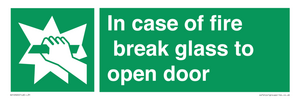 In case of fire break glass to open door